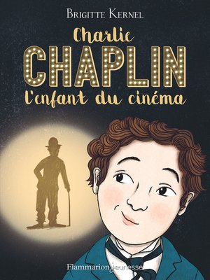 cover image of Charlie Chaplin, l'enfant du cinéma